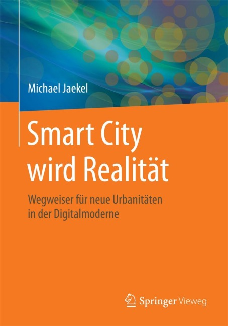 Smart City wird Realität - Michael Jaekel