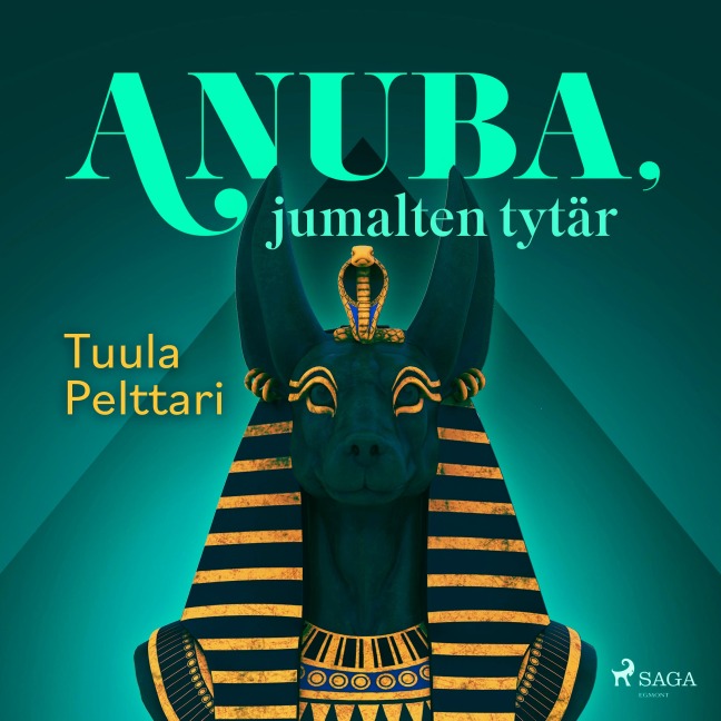 Anuba, jumalten tytär - Tuula Pelttari