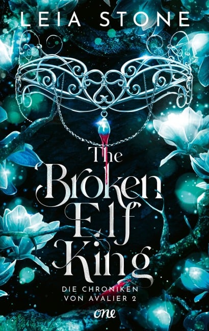 The Broken Elf King - Die Chroniken von Avalier 2 - Leia Stone