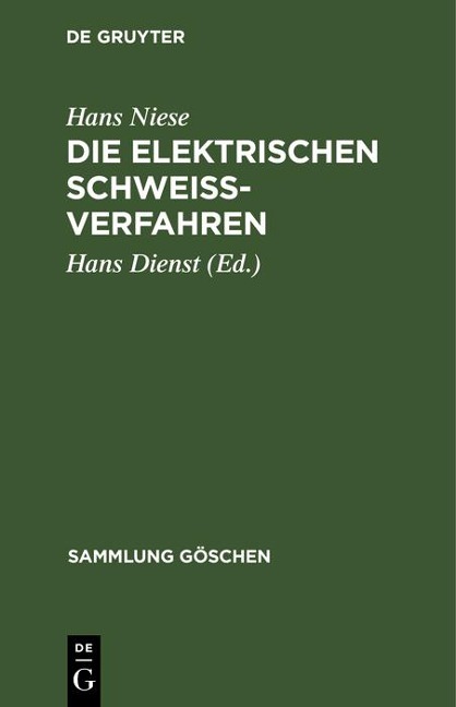 Die elektrischen Schweißverfahren - Hans Niese