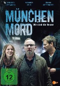 München Mord - Die Hölle bin ich - Alexander Adolph, Eva Wehrum, Stephan Massimo