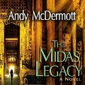 Cover-Bild zum Titel 'The Midas Legacy Lib/E' von 'Andy McDermott'
