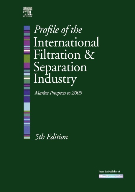 Profile of the International Filtration & Separation Industry - Ken Sutherland, Kenneth S. Sutherland, Peter Sutherland