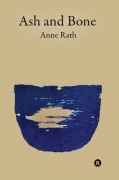 Cover-Bild zum Titel 'Ash and Bone' von 'Anne Rath'