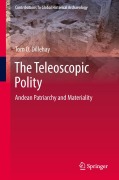 Cover-Bild zum Titel 'The Teleoscopic Polity' von 'Tom D. Dillehay'