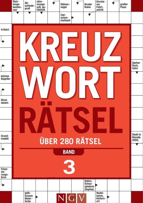 Kreuzworträtsel - Band 3 Über 280 Rätsel für Erwachsene - 