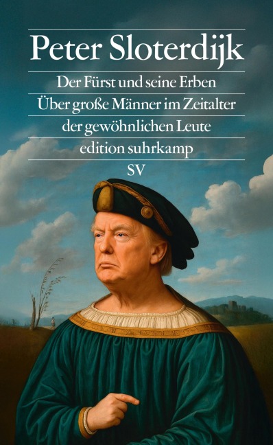 Der Fürst und seine Erben - Peter Sloterdijk