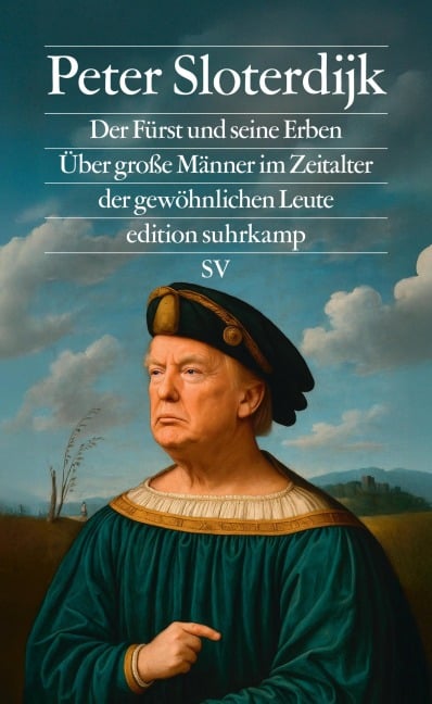 Der Fürst und seine Erben - Peter Sloterdijk