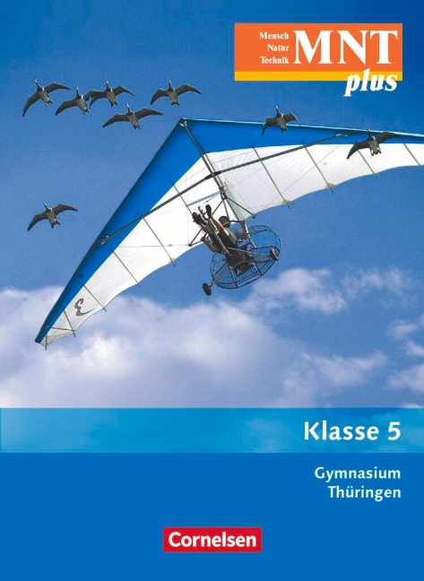MNT plus 5. Schuljahr. Schülerbuch. Gymnasium Thüringen - Veit Botsch, Elke Göbel, Siegfried Bresler, Ottokar Grönke, Engelhardt Göbel