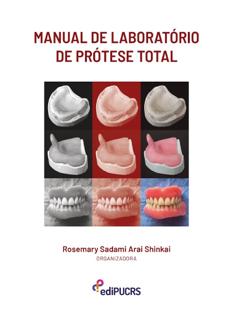 Manual de laboratório de prótese total - Rosemary Sadami Arai Shinkai