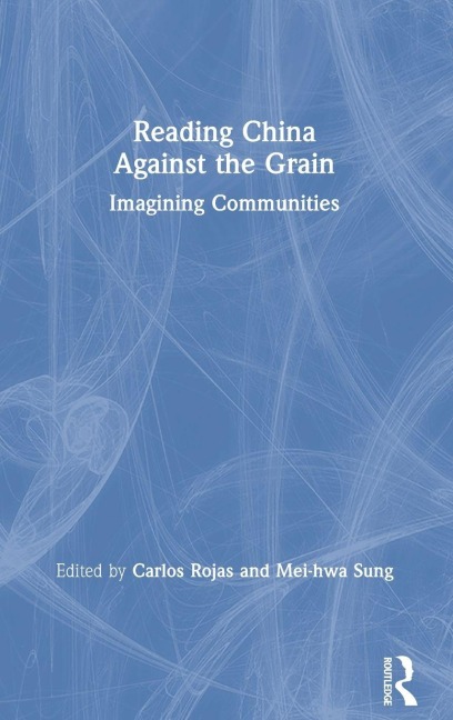 Reading China Against the Grain - 