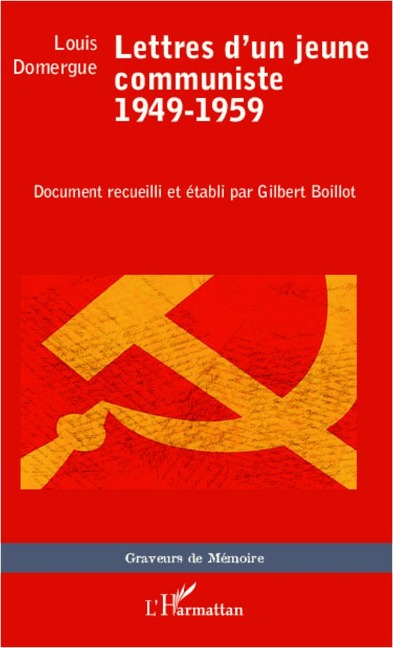 Lettres d'un jeune communiste - Gilbert Boillot, Louis Domergue