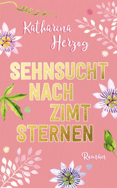 Sehnsucht nach Zimtsternen - Katharina Herzog, Katrin Koppold