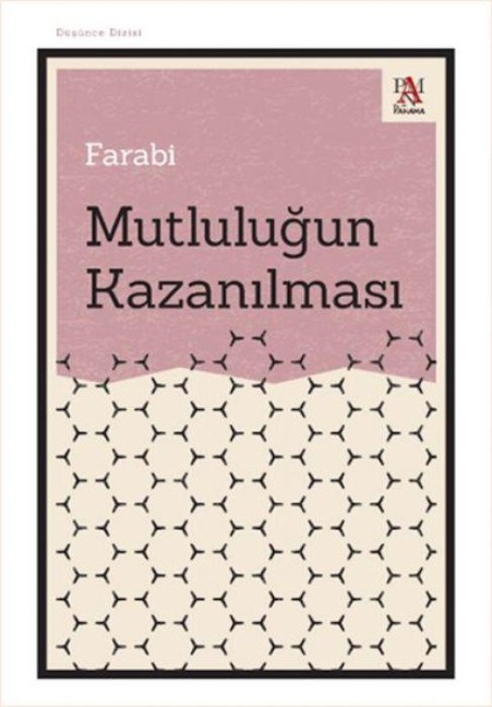Mutlulugun Kazanilmasi - Farabi
