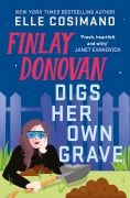 Cover-Bild zum Titel 'Finlay Donovan Digs Her Own Grave' von 'Elle Cosimano'