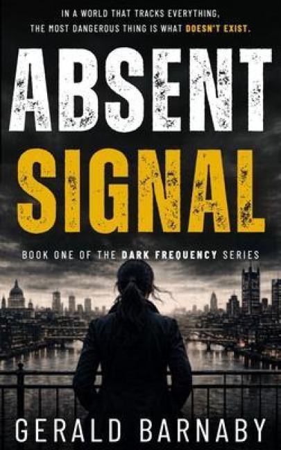 ABSENT SIGNAL - Gerald Barnaby