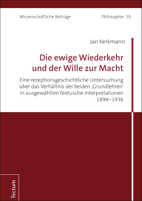 Die ewige Wiederkehr und der Wille zur Macht - Jan Kerkmann