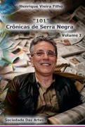 "101" Crônicas De Serra Negra - Henrique Vieira Filho
