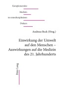 Cover-Bild zum Titel 'Einwirkungen der Umwelt auf den Menschen - Auswirkungen auf die Medizin des 21. Jahrhunderts' von ''