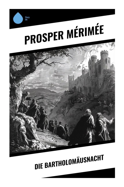 Die Bartholomäusnacht - Prosper Mérimée
