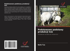 Cover-Bild zum Titel 'Podstawowe podstawy produkcji kóz' von 'Naile Tua'