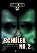 Cover-Bild zum Titel '2 in 1 Wendebuch: Schüler Nr. 2 - Die einen studieren, die anderen werden studiert' von 'Susanne Knauss, Martin Selle'