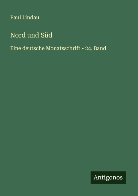 Nord und Süd - Paul Lindau