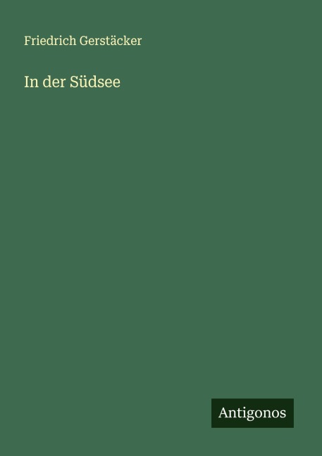 In der Südsee - Friedrich Gerstäcker