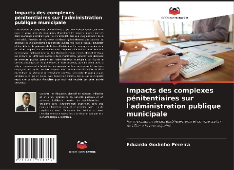 Impacts des complexes pénitentiaires sur l'administration publique municipale - Eduardo Godinho Pereira