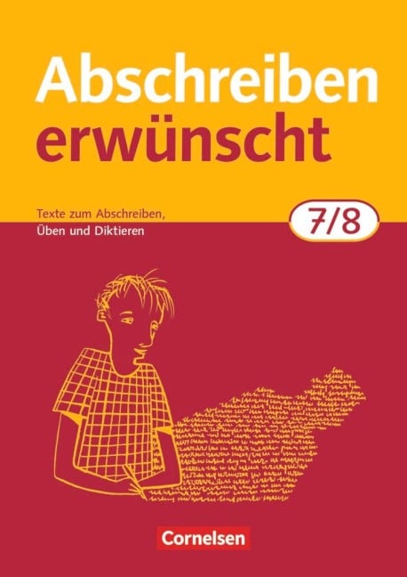 Abschreiben erwünscht. 7./8. Schuljahr. Trainingsheft. Neubearbeitung - August-Bernhard Jacobs