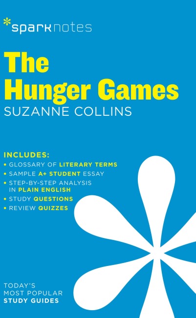 The Hunger Games (SparkNotes Literature Guide) - Sparknotes, Suzanne Collins