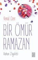Bir Ömür Ramazan Ruhun Ziyafeti - Kemal Özer