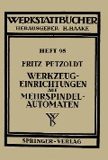Werkzeugeinrichtungen auf Mehrspindelautomaten - F. Petzoldt