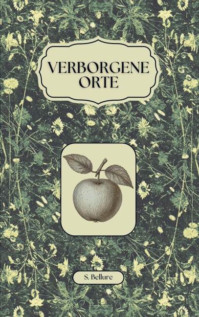 Verborgene Orte - S. Bellure