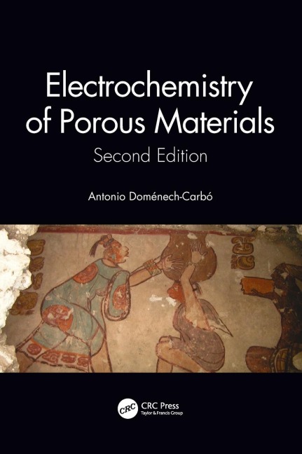 Electrochemistry of Porous Materials - Antonio Doménech Carbó