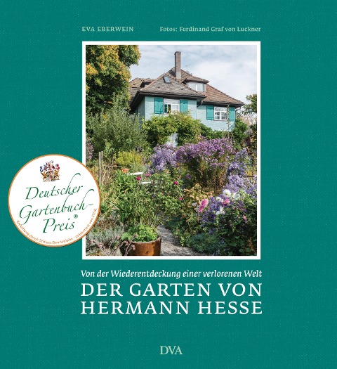 Der Garten von Hermann Hesse - Eva Eberwein