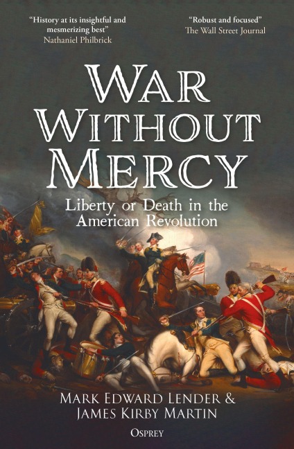 War Without Mercy - Mark Edward Lender, James Kirby Martin