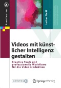 Cover-Bild zum Titel 'Videos mit künstlicher Intelligenz gestalten' von 'Lothar Riedl'