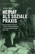 Cover-Bild zum Titel 'Heimat als soziale Praxis' von 'Johannes Schütz'