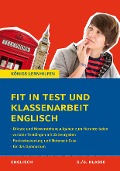 Fit in Test und Klassenarbeit - Englisch 5./6. Klasse Gymnasium - Sabine Huber, Elise Köhler-Davidson