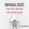 Minimalismo - Juanjo Ramos