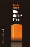 Cover-Bild zum Titel 'Die dünne Frau' von 'Dorothy Cannell'