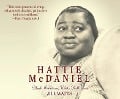 Hattie McDaniel: Black Ambition, White Hollywood - Jill Watts