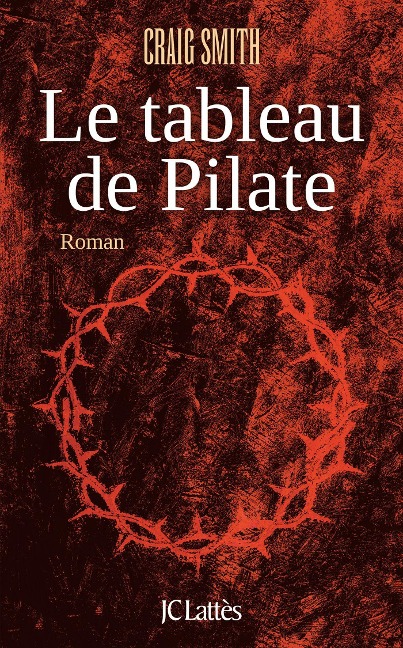 Le tableau de Pilate - Craig Smith