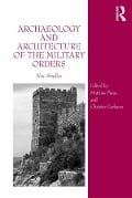 Cover-Bild zum Titel 'Archaeology and Architecture of the Military Orders' von 'Mathias Piana, Christer Carlsson'
