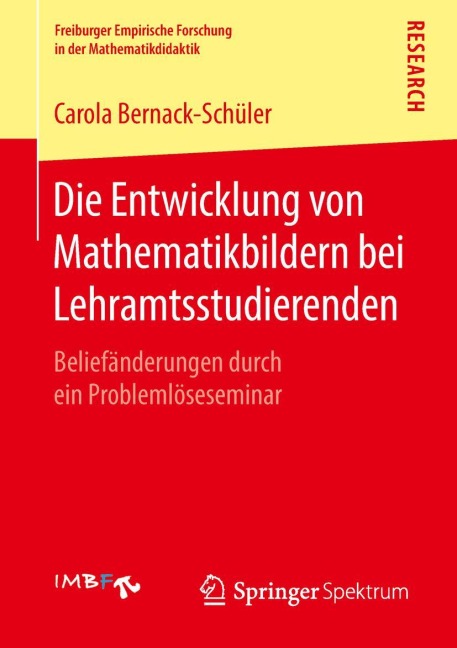 Die Entwicklung von Mathematikbildern bei Lehramtsstudierenden - Carola Bernack-Schüler