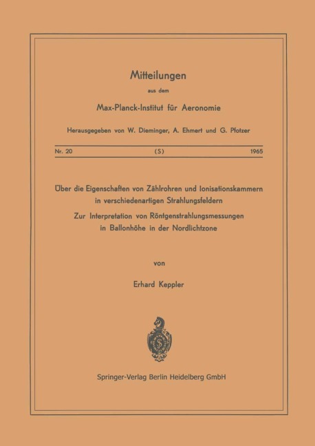 Über die Eigenschaften von Zählrohren und Ionisationskammern in verschiedenartigen Strahlungsfeldern - E. Keppler