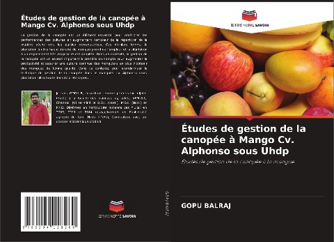 Études de gestion de la canopée à Mango Cv. Alphonso sous Uhdp - Gopu Balraj