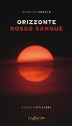 Cover-Bild zum Titel 'Orizzonte rosso sangue' von 'Domenico Arezzo'