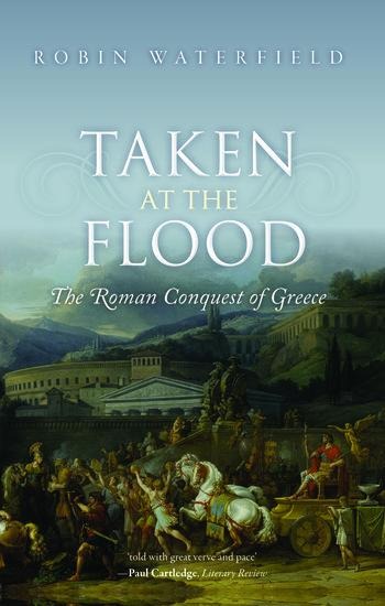 Taken at the Flood - Robin Waterfield